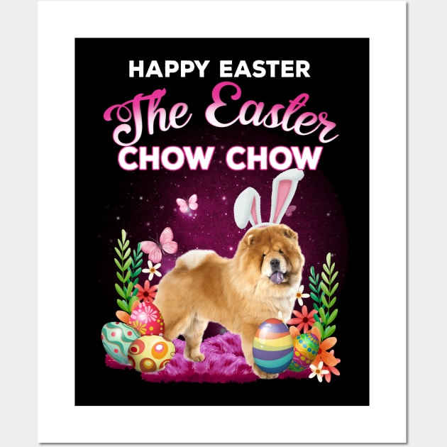 Chow Chow Dog Happy Easter, Chow Chow Lover, Easter Dog Wall Art by artbyhintze